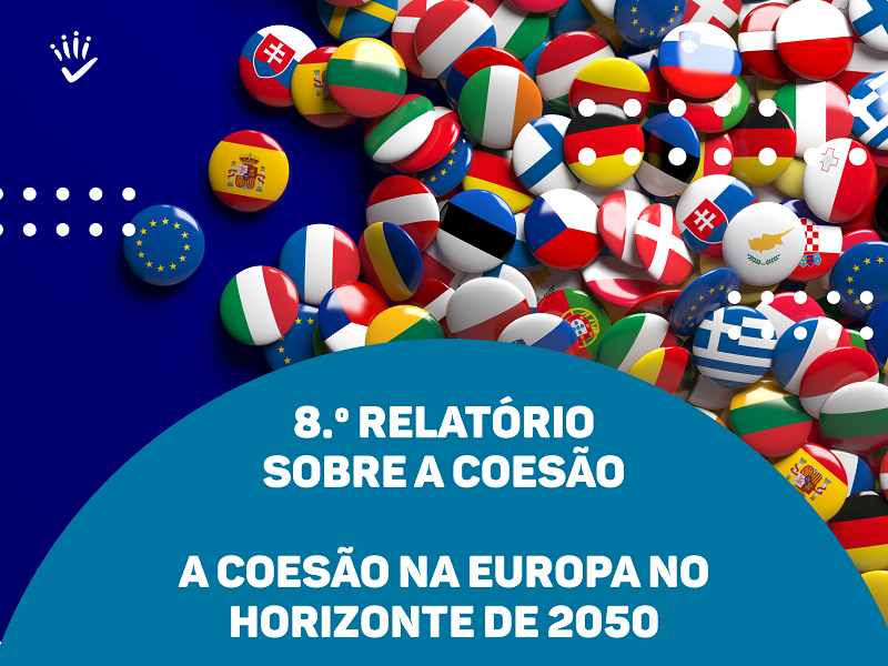 8.º Relatório sobre a Coesão: A Coesão na Europa no Horizonte de 2050