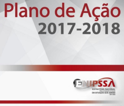 Estratégia Nacional para a Integração de Pessoas em Situação Sem Abrigo – 2017/2023 - Plano de Ação 2017-2018