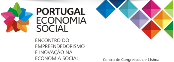PORTUGAL ECONOMIA SOCIAL - ENCONTRO DO EMPREENDEDORISMO E INOVAÇÃO SOCIAL